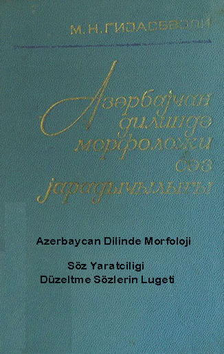 Azerbaycan Dilinde Morfoloji Söz Yaratciligi